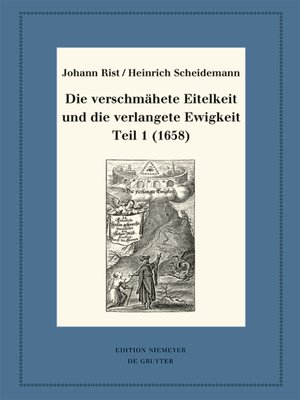 cover image of Die verschmähete Eitelkeit und die verlangete Ewigkeit, Teil 1 (1658)